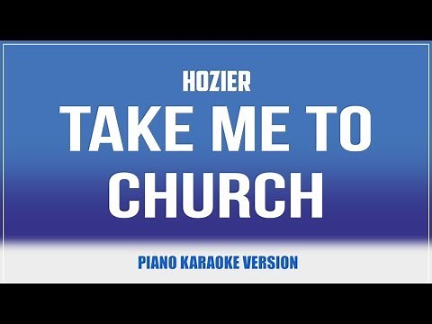 Take Me To Church (Piano Version) KARAOKE - Hozier