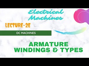 Armature Windings and Types Video Lecture - Crash Course (English) for Electrical