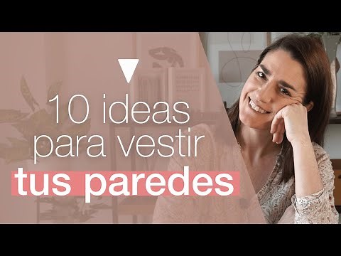 10 Ideas para DECORAR tus paredes - Diseño de Interiores