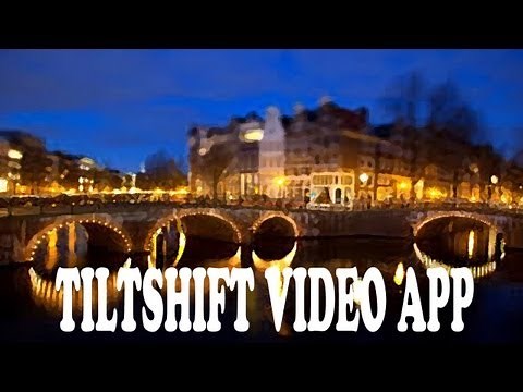Tiltshift Video App for iPhone and iPad