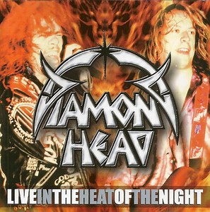 Diamond Head - Live In The Heat Of The Night