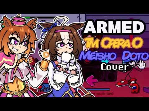 Armed but Tm Opera and Meisho Doto sings it! - Friday Night Funkin Vs Impostor V4 (Cover)