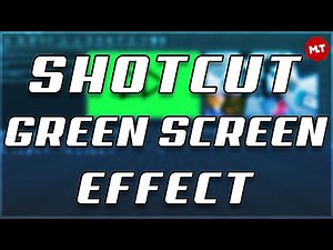 How To Remove A Green Screen On Shotcut Video Editor