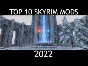 My Top 10 Skyrim Mods of 2022