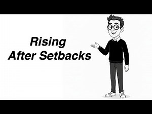 How I Overcame My Biggest Setbacks: A Motivational Journey