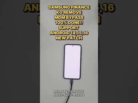 UNLOCK SAMSUNG FINANCE PLUS BYPASS MDM KG REMOVE 100% SUCCES