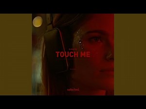 Touch Me