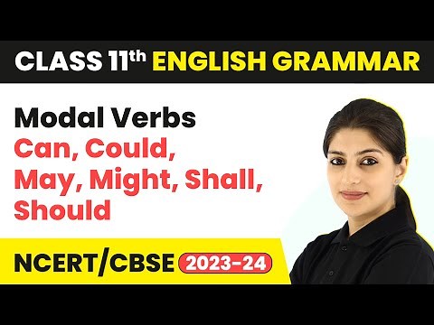 Modal Verbs - Can, Could, May, Might, Shall, Should | Class 11 English Grammar
