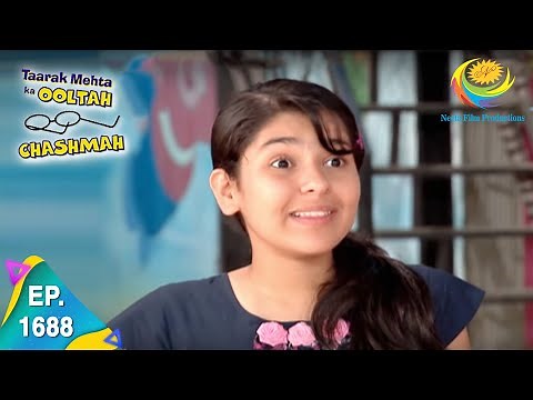 Taarak Mehta Ka Ooltah Chashmah - Episode 1688 - Full Episode