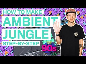 90's Ambient Jungle | Step-by-Step Ableton Tutorial