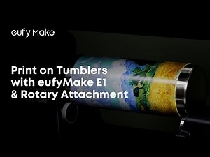 Perfectly Prints on Tumblers! ✨ | eufyMake E1 Rotary Attachment Demo#eufymake