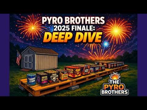Pyro Brothers: 2025 Finale - Deep Dive