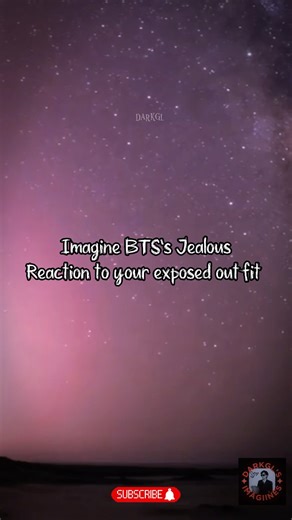 Imagine BTS’s Jealous Reaction To Your Exposed Outfit 🫣