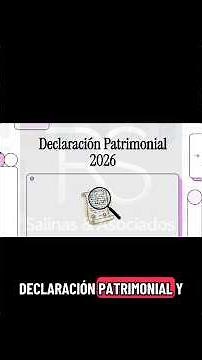 Declaración Patrimonial 2026.