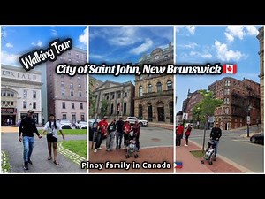 Saint John, New Brunswick 🇨🇦 (Walking Tour)