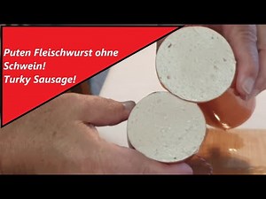 Fleischwurst ohne Schwein nur Pute - 100 %Turkey Meat sausage, no pig Handmade for Muslim