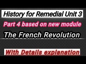 History For Remedial Unit 3 Part 4 The French Revolution