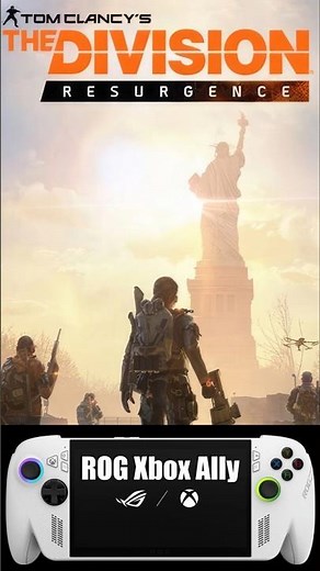 The Division Resurgence Gameplay and Settings | Rog Xbox Ally