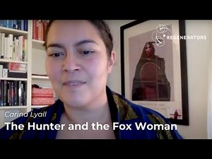 The Hunter and the Fox Woman | Carina Lyall