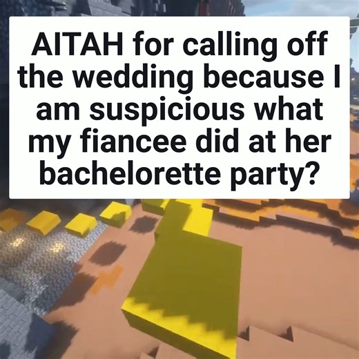 148K views · 1K reactions | AITA For Calling Off The Wedding Because I Am Suspicious What My Fiancee Did At Her Bachelorette Party #bachelorette #fiancee #wedding #marriage #aita #reddit #stories #cheating #relationship | Unwomanly | Facebook