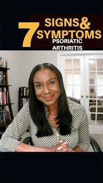 Seven Signs & Symptoms Psoriatic Arthritis