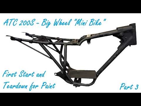 Honda ATC 200S - Big Wheel “Mini Bike” Conversion - Part 3