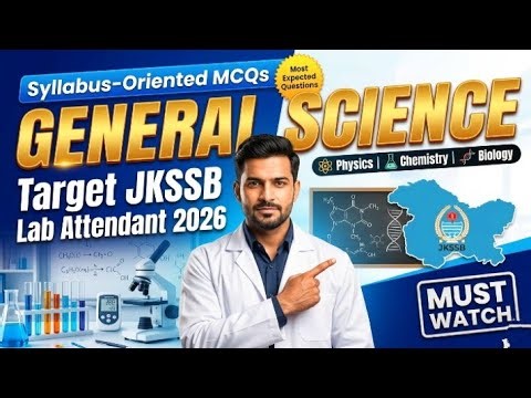 JKSSB Lab Attendant 2026 | General Science Most Important MCQs | Syllabus Wise Preparation