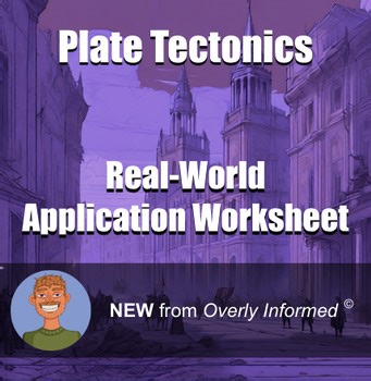 Plate Tectonics Real-World Application Worksheet