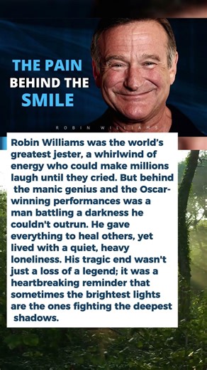 The Man Who Made the World Smile, While He Suffered in Silence: Robin Williams.