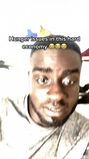 Hunger issues in this hard economy 😭😭😭