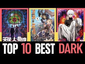 Top 10 Dark Anime That Will Mess With Your Mind
