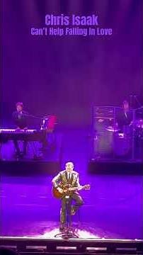 Chris Isaak - Can’t Help Falling In Love (Cover) (Live) - Theatre Royal - 05-07-2026