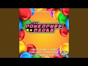 The Powerpuff Girls Main Theme (From "The Powerpuff Girls")