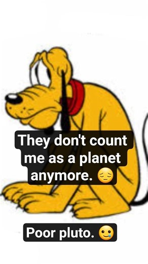 Poor pluto. 😭