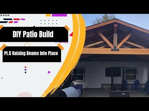 DIY Patio Roof Build - Pt. 5 - Putting up Large Beams for Side and Ridge Beams
