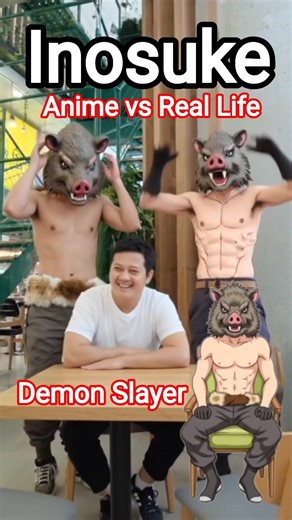 Anime vs Real Life Inosuke Demon Slayer