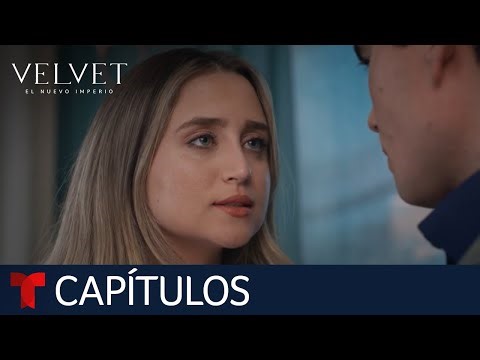 Velvet El Nuevo Imperio | Capítulo 77: Amor en ruinas | Telemundo