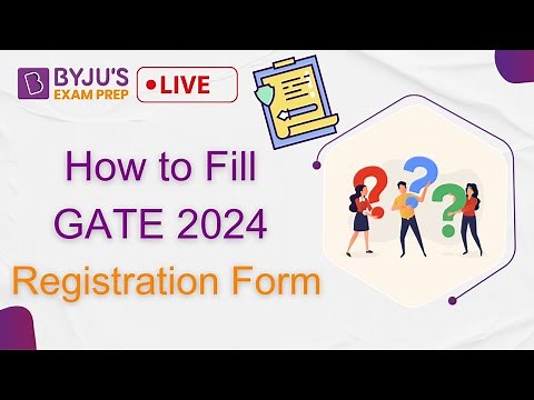 GATE 2024 Form Fill Up | GATE 2024 Registration | How to Apply for GATE 2024 | BYJU'S GATE