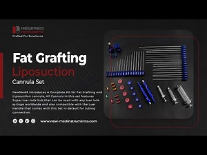 Complete Fat Grafting Liposuction Cannula Set | All You Need for Fat Transfer | New Med Instruments