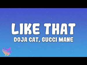 Doja Cat - Like That ft. Gucci Mane