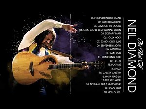 Neil Diamond Best Songs Of The 60s 70s 80s - Neil Diamond Greatest Hits Full Album