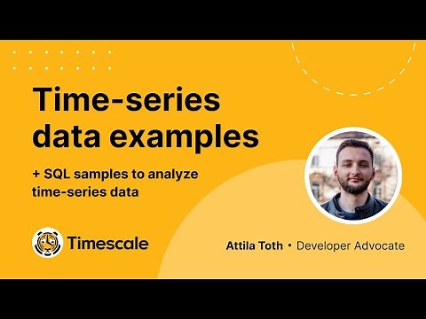 Time-Series Data Examples (+SQL Examples to Analyze Data)