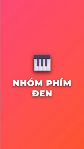 #3 Bí mật nhóm 2 & 3 phím đen trên đàn piano - Series Nhạc lý cơ bản cho người mới bắt đầu! #piano