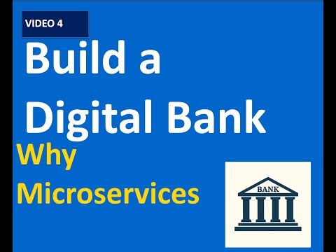 Why Microservices for a Digital Bank? | Principles & Best Practices (Video 4)