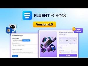 What’s New in Fluent Forms Version 6.0