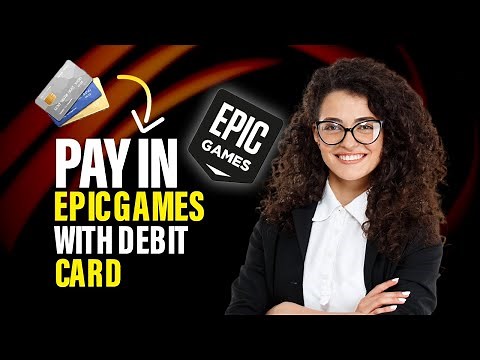 How to pay in Epic games with debit card (Best Method)