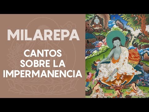 Milarepa's Songs on Impermanence | Vajrayana Buddhism