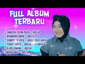 Full Album Adelia Vol.14 (Official Live Music Video)