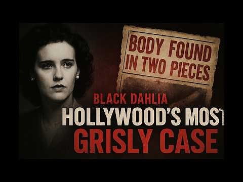 BLACK DAHLIA CASE | Who Did it?