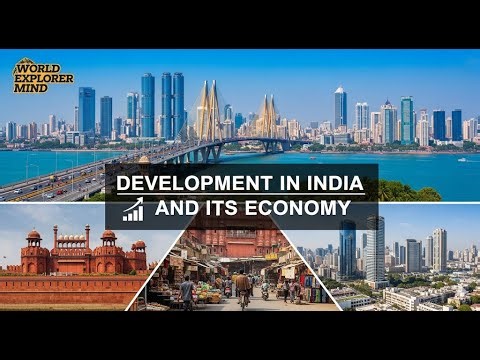 Development In India And It's Economy
